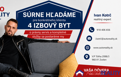 Súrne hľadáme 4-izbový byt pre konkrétneho klienta!